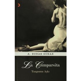 LA CUMPARSITA TANGONUN AŞKI - A. BURAK SUNAR