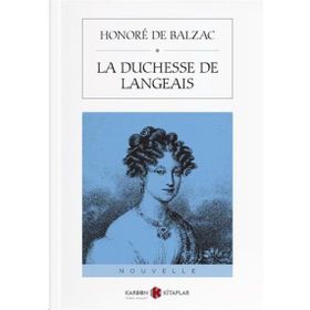 La Duchesse De Langeais - Honore de Balzac