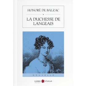 La Duchesse De Langeais - Honore de Balzac