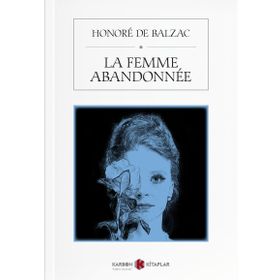 La Femme Abandonnee - Honore De Balzac