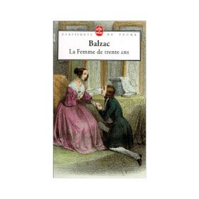 La Femme De Trente Ans - Honore De Balzac