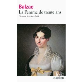 La Femme De Trente Ans - Honore De Balzac