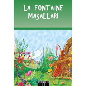 LA FONTAINE'DEN ÇOCUKLARA MASALLAR - JEAN DE LA FONTAINE