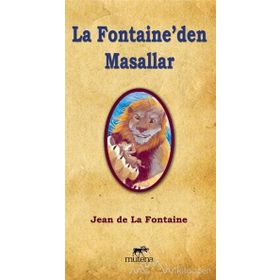 LA FONTAINE'DEN MASALLAR - JEAN DE LA FONTAINE