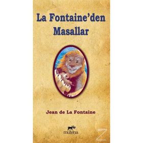 LA FONTAINE'DEN MASALLAR - JEAN DE LA FONTAINE