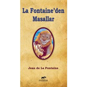 La Fontaine’den Masallar - lafontein jean de la fontaine