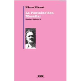 LA FONTAINEDEN MASALLAR MASALLAR, HIKÂYELER 4 - NÂZIM HIKMET RAN