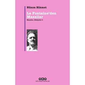 LA FONTAINEDEN MASALLAR MASALLAR, HIKÂYELER 4 - NÂZIM HIKMET RAN