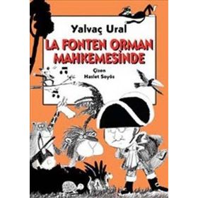 LA FONTEN ORMAN MAHKEMESINDE - YALVAÇ URAL
