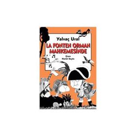 LA FONTEN ORMAN MAHKEMESINDE - YALVAÇ URAL