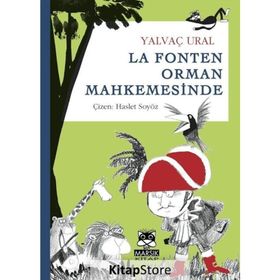 LA FONTEN ORMAN MAHKEMESINDE - YALVAÇ URAL