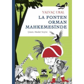LA FONTEN ORMAN MAHKEMESINDE - YALVAÇ URAL