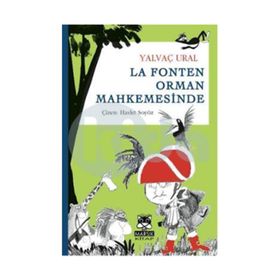 LA FONTEN ORMAN MAHKEMESINDE - YALVAÇ URAL