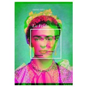 La Frida - Emine Ebru