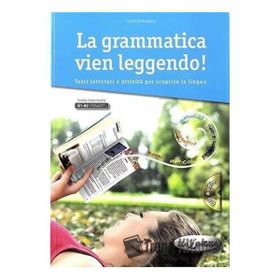 La Grammatica Vien Leggendo! + CD B1-B2 - Lorenza Ruggieri