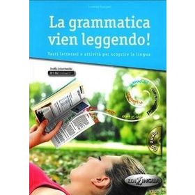 La Grammatica Vien Leggendo! + CD B1-B2 - Lorenza Ruggieri