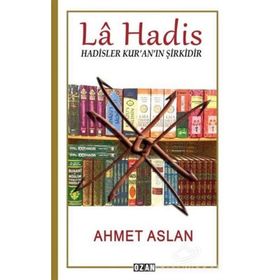 La Hadis - Ahmet Aslan