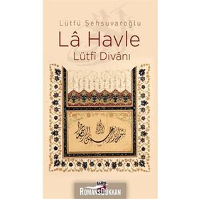 LA HAVLE LÜTFİ DİVANI - LÜTFÜ ŞEHSUVAROĞLU