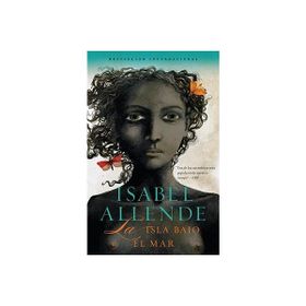 La Isla Bajo El Mar - Isabel Allende