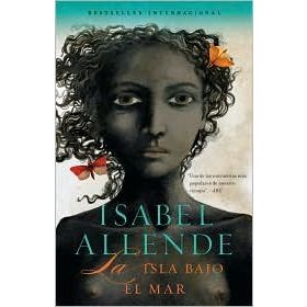 La Isla Bajo El Mar - Isabel Allende