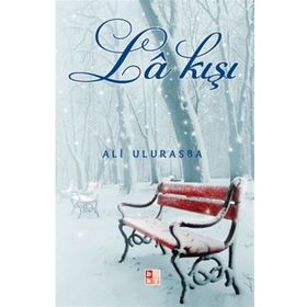 La Kışı - Ali Ulurasba
