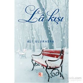 La Kışı - Ali Ulurasba