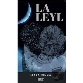 La Leyl - Leyla Tunca - Gülnar Yayınları