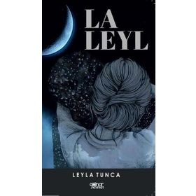 La Leyl - Leyla Tunca - Gülnar Yayınları