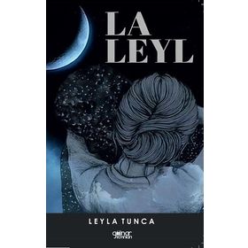 La Leyl - Leyla Tunca - Gülnar Yayınları