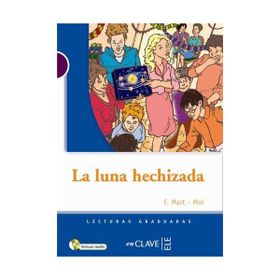 LA LUNA HECHIZADA + CD (LG NIVEL-1) İSPANYOLCA OKUMA KITABI - GENEL