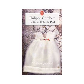 La Petite Robe De Paul - Phillippe Grimbert