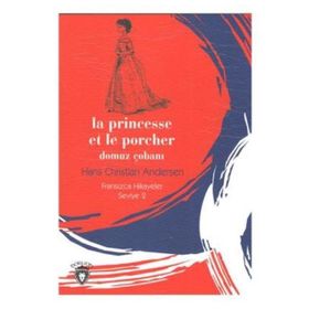 La Princesse Et Le Porcher - Domuz Çobanı - hanschristian andersen