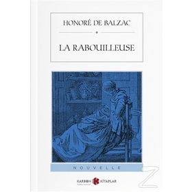 La Rabouilleuse - Honore de Balzac