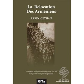 La Relocation Des Armeniens - Arsen Ceyhan