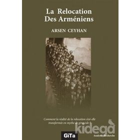 La Relocation Des Armeniens - Arsen Ceyhan