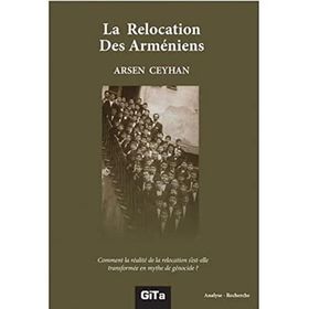 La Relocation Des Armeniens - Arsen Ceyhan