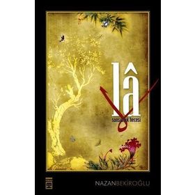 LA SONSUZLUK HECESI - NAZAN BEKİROĞLU