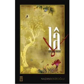 LA SONSUZLUK HECESI - NAZAN BEKİROĞLU