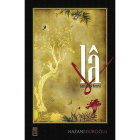 LA SONSUZLUK HECESI - NAZAN BEKİROĞLU