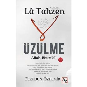 La Tahzen Üzülme Allah Bizimle! - Ferudun Özdemir