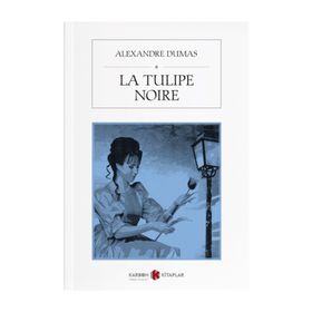 La Tulipe Noire - Alexandre Dumas