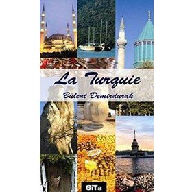 LA TURQUIE - BÜLENT DEMIRDURAK
