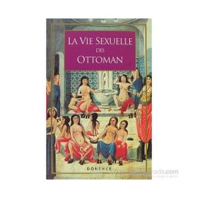 La Vie Sexuelle Des Ottomans - Sema Nilgün Erdoğan