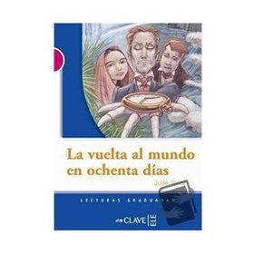LA VUELTA AL MUNDO EN OCHENTA DIAS (LG NIVEL-3) İSPANYOLCA OKUMA KITABI - JULES VERNE