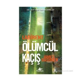 Labirent 1 Ölümcül Kaçış - James Dashner