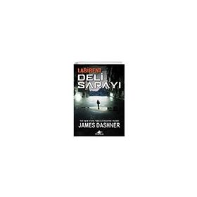 Labirent: Deli Sarayı - James Dashner