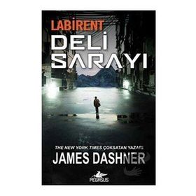 Labirent: Deli Sarayı - James Dashner