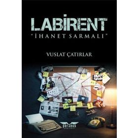 Labirent-İhanet Sarmalı - Vuslat Çatırlar