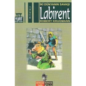 LABIRENT İKİ DÜNYANIN SAVAŞI - ROBERT KRUGMANN