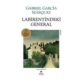 Labirentindeki General - Gabriel Garcia Marquez